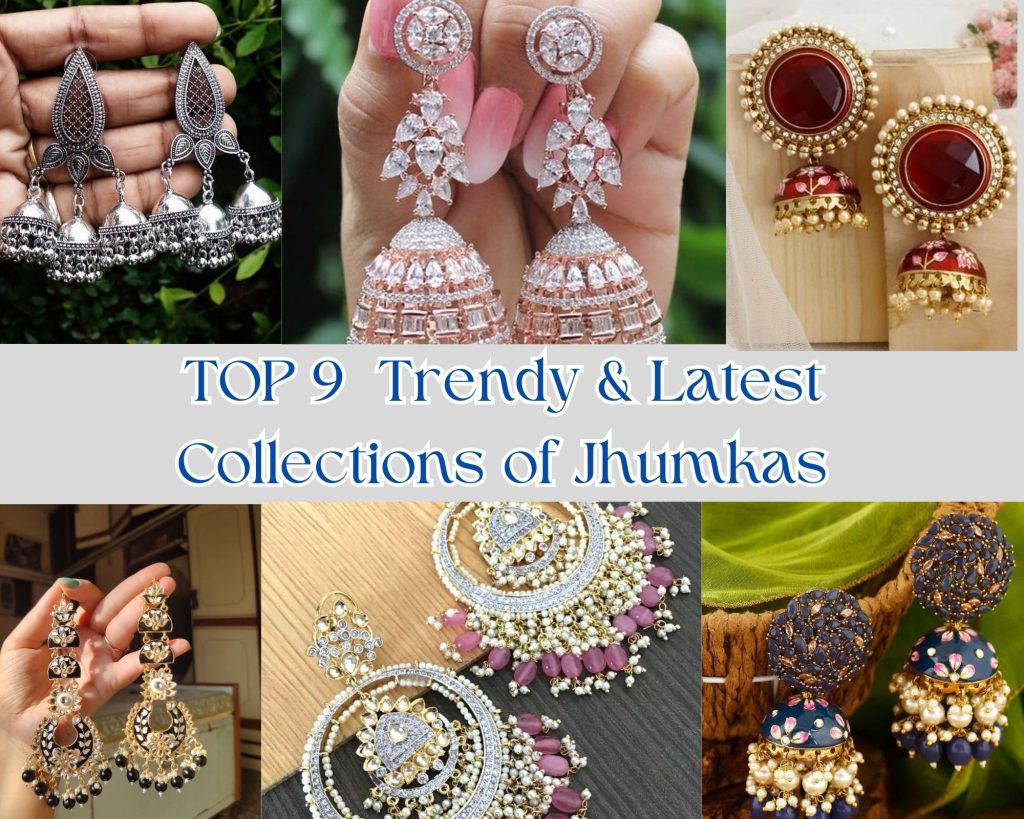 TOP 9  Trendy & Latest Collections of Jhumkas